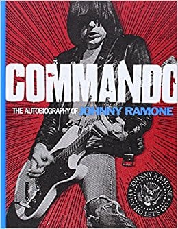 Commando: The Autobiography of Johnny Ramone (hardcover)