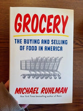 Grocery: The Buying and Selling of Food in America (Hardcover)