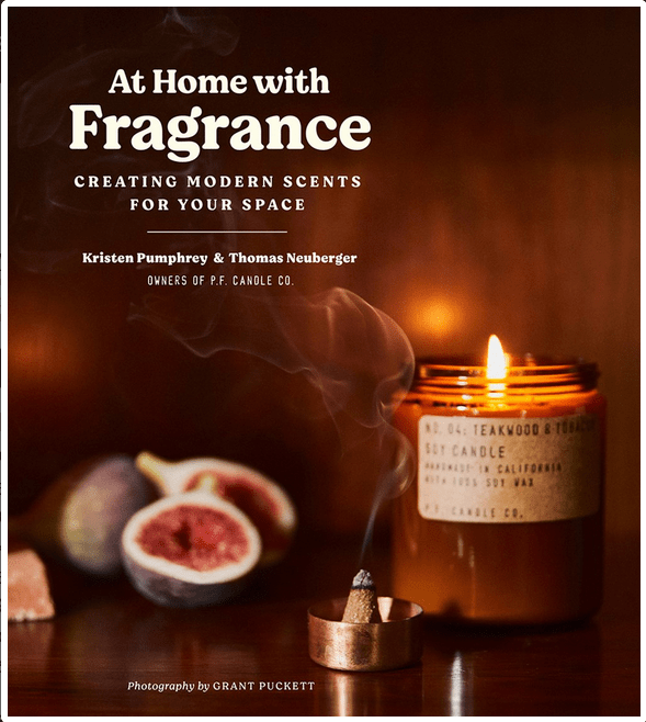 At Home with Fragrance: Creating Modern Scents for Your Space - Paperback