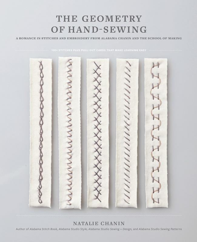 The Geometry of Hand-Sewing: A Romance in Stitches and Embroidery from Alabama Chanin and the School of Making - Paperback