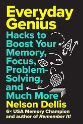 Abrams Books > Smarts > Self-Help EVERYDAY GENIUS HC HACKS TO BOOST YOUR MEMORY FOCUS PROBLEM-SOLVING AND MUCH MORE 9781419784811 0126AB0498