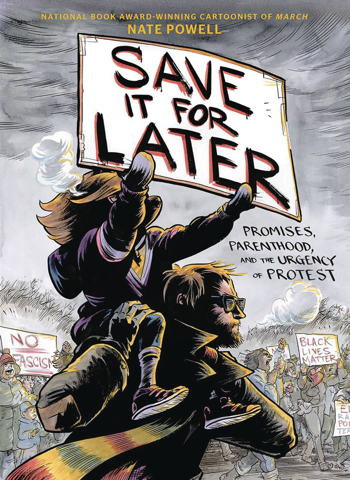 ABRAMS COMICARTS Graphic Novel SAVE IT FOR LATER PROMISES PARENTHOOD URGENCY PROTEST GN 9781419749124 FEB210965