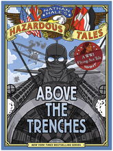 Abrams Graphic Novel > Kids Above the Trenches (Nathan Hale's Hazardous Tales #12) 9781419749520 ING-9781419749520