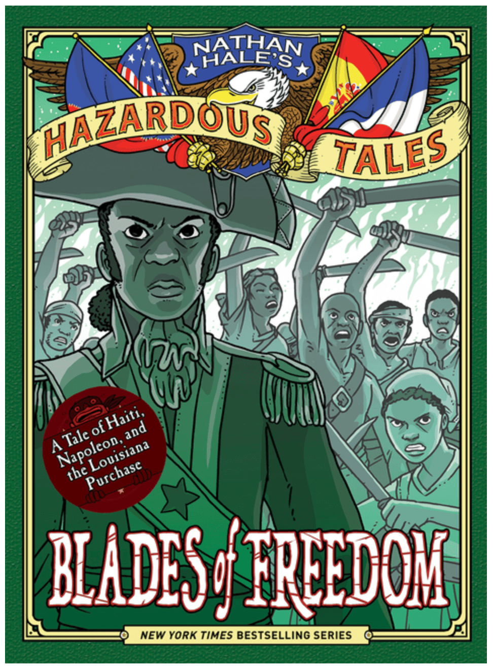 Blades of Freedom (Nathan Hale's Hazardous Tales #10)