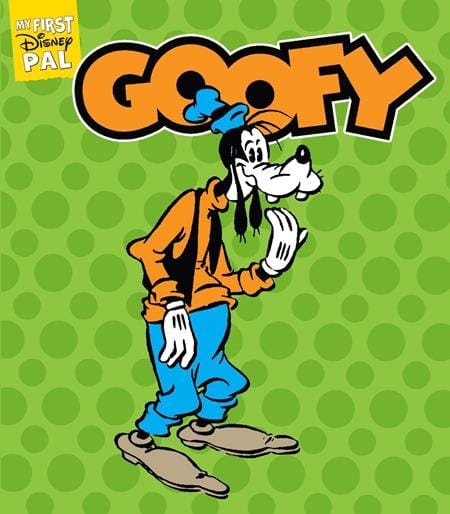 Abrams Graphic Novel MY FIRST DISNEY PAL HC GOOFY 9781419790560 0626AB0521