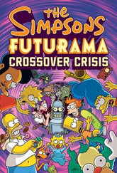 Abrams Graphic Novel SIMPSONS FUTURAMA CROSSOVER CRISIS HC (Release Date: 12/02/2026) 9780810988378 1026AB0535
