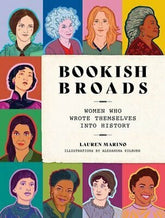 Abrams Image Books > Lifestyle > Womens Issues Bookish Broads: Women Who Wrote Themselves into History - Hardcover 9781419746239 MC-24976