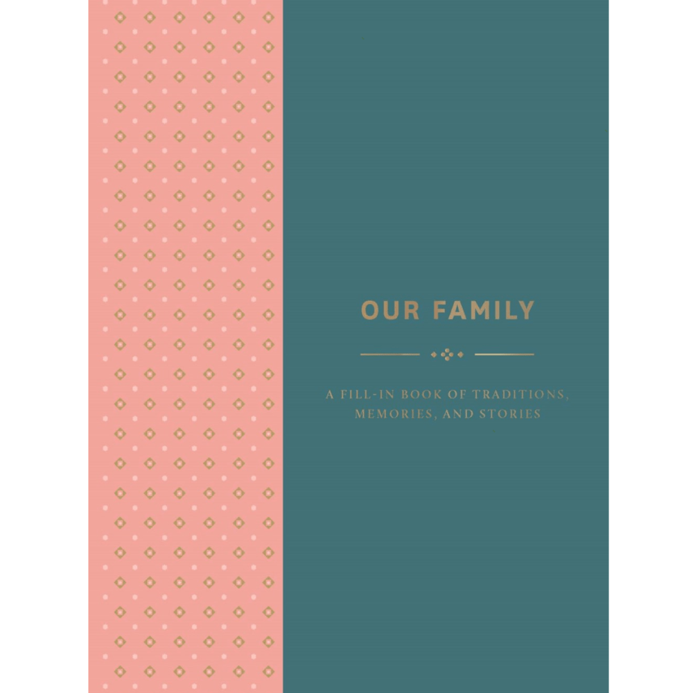 Our Family: A Fill-in Book of Traditions - Hardcover