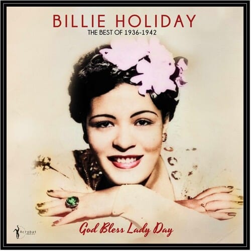 Acrobat Music > Vinyl Records Billie Holiday - God Bless Lady Day: The Best Of 1936-42 824046169022 ACBT1690.1