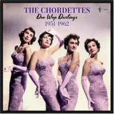 Acrobat Music > Vinyl Records The Chordettes - Doo Wop Darlings: 1951-62 824046170721 ACBT1707.1