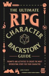 Adams Media Books > Art & Gifts > Pop Culture The Ultimate RPG Character Backstory Guide: Prompts and Activities to Create the Most Interesting Story for Your Character - Paperback 9781507208373 MC-41488