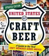 Adams Media Books > Food, Drink, & Drugs > Booze The United States of Craft Beer, Updated Edition: A Guide to the Best Craft Breweries Across America - Paperback 9781507215296 MC-20107