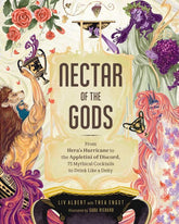 Adams Media Books > Food, Drink, & Drugs > Cookbooks Nectar of the Gods: From Hera's Hurricane to the Appletini of Discord, 75 Mythical Cocktails to Drink Like a Deity - Hardcover 9781507217993 MC-41283