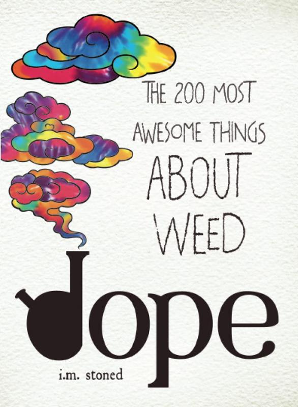 Adams Media Books > Food, Drink, & Drugs > Weed Dope: The 200 Most Awesome Things About Weed - Paperback 9781440586224 MC-34234