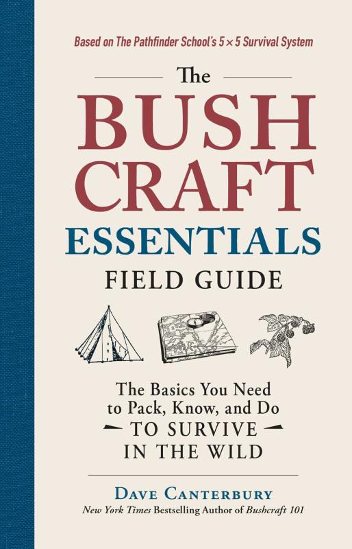 Adams Media Books > Lifestyle > Diy The Bushcraft Essentials Field Guide: The Basics You Need to Pack, Know, and Do to Survive in the Wild - Paperback 9781507216163 MC-54111