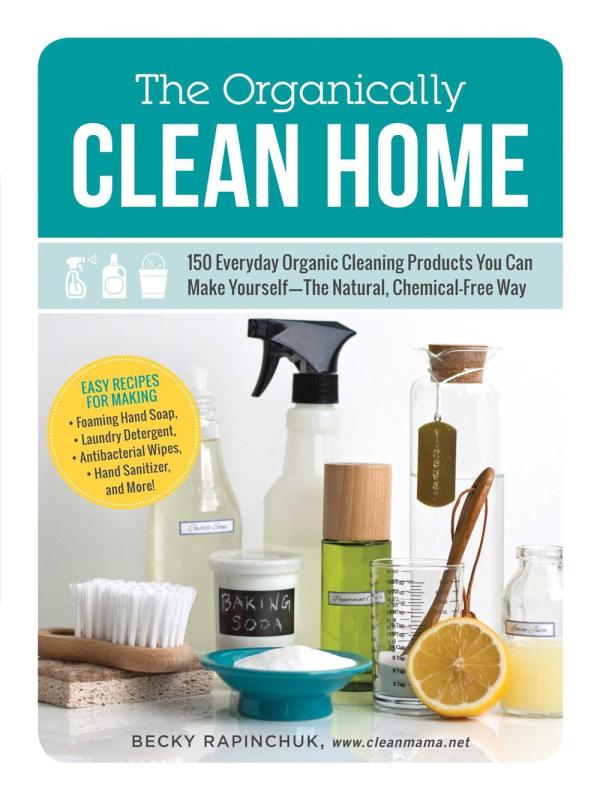 Adams Media Books > Lifestyle > Diy The Organically Clean Home: 150 Everyday Organic Cleaning Products You Can Make Yourself - The Natural, Chemical-Free Way - Paperback 9781440572517 MC-17948