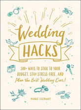 Adams Media Books > Lifestyle > Diy Wedding Hacks: 500+ Ways to Stick to Your Budget, Stay Stress-Free, and Plan the Best Wedding Ever! - Hardcover 9781507214053 MC-29459