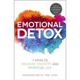 Adams Media Books > Lifestyle > Self-Help Emotional Detox: 7 Steps to Release Toxicity and Energize Joy - Paperback 9781507210000 MC-14363