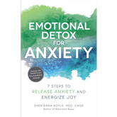 Adams Media Books > Lifestyle > Self-Help Emotional Detox for Anxiety: 7 Steps to Release Anxiety and Energize Joy - Paperback 9781507212103 MC-14115
