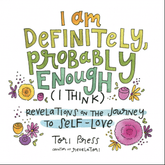 Adams Media Books > Lifestyle > Self-Help I Am Definitely, Probably Enough - Hardcover 9781507212905 MC-28348