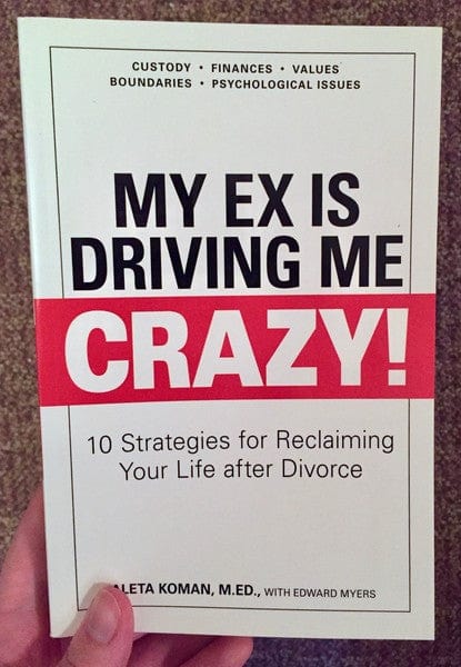 Adams Media Books > Lifestyle > Self-Help My Ex Is Driving Me Crazy: 10 Strategies for Reclaiming Your Life after Divorce 9781598692662 MC-21889