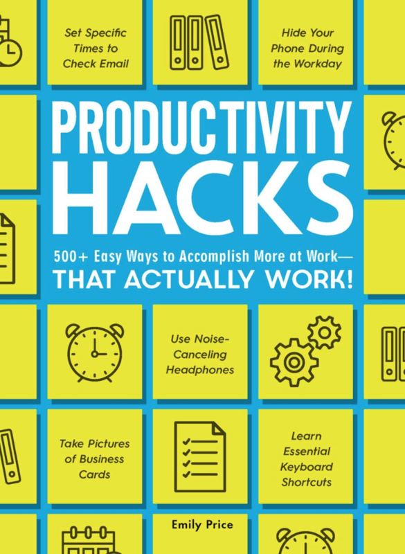 Adams Media Books > Lifestyle > Self-Help Productivity Hacks: 500+ Easy Ways to Accomplish More at Work - That Actually Work! - Paperback 9781507209608 MC-25672