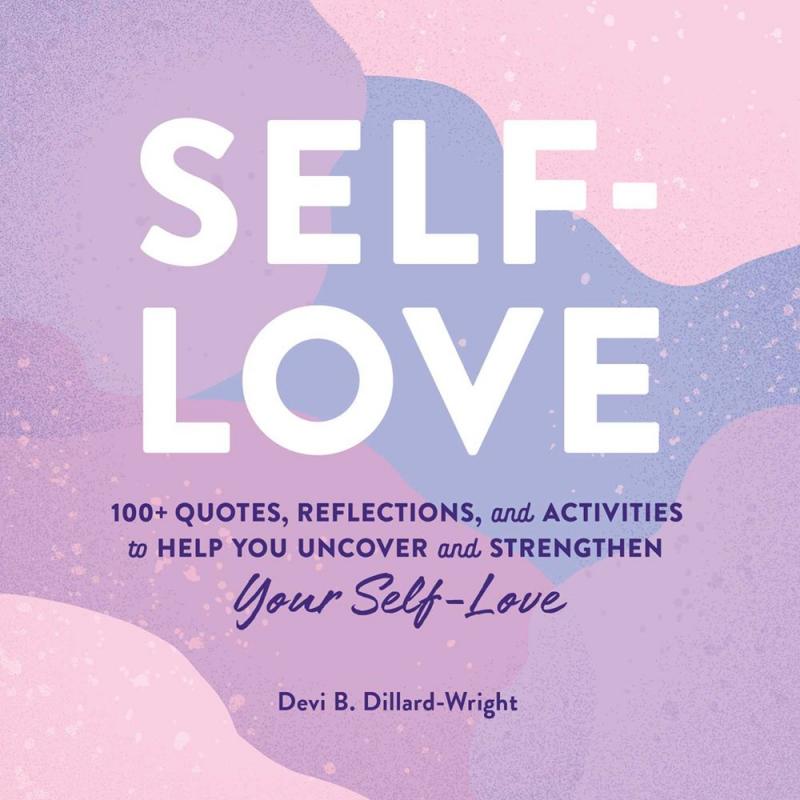 Adams Media Books > Lifestyle > Self-Help Self-Love: 100+ Quotes, Reflections, and Activities to Help You Uncover and Strengthen Your Self-Love - Hardcover 9781507214299 MC-28738
