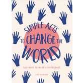 Adams Media Books > Lifestyle > Self-Help Simple Acts to Change the World: 500 Ways to Make a Difference - Paper Over Board 9781507208960 MC-14591