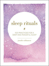 Adams Media Books > Lifestyle > Self-Help Sleep Rituals: 100 Practices for a Deep and Peaceful Sleep - Hardcover 9781507209523 MC-13584
