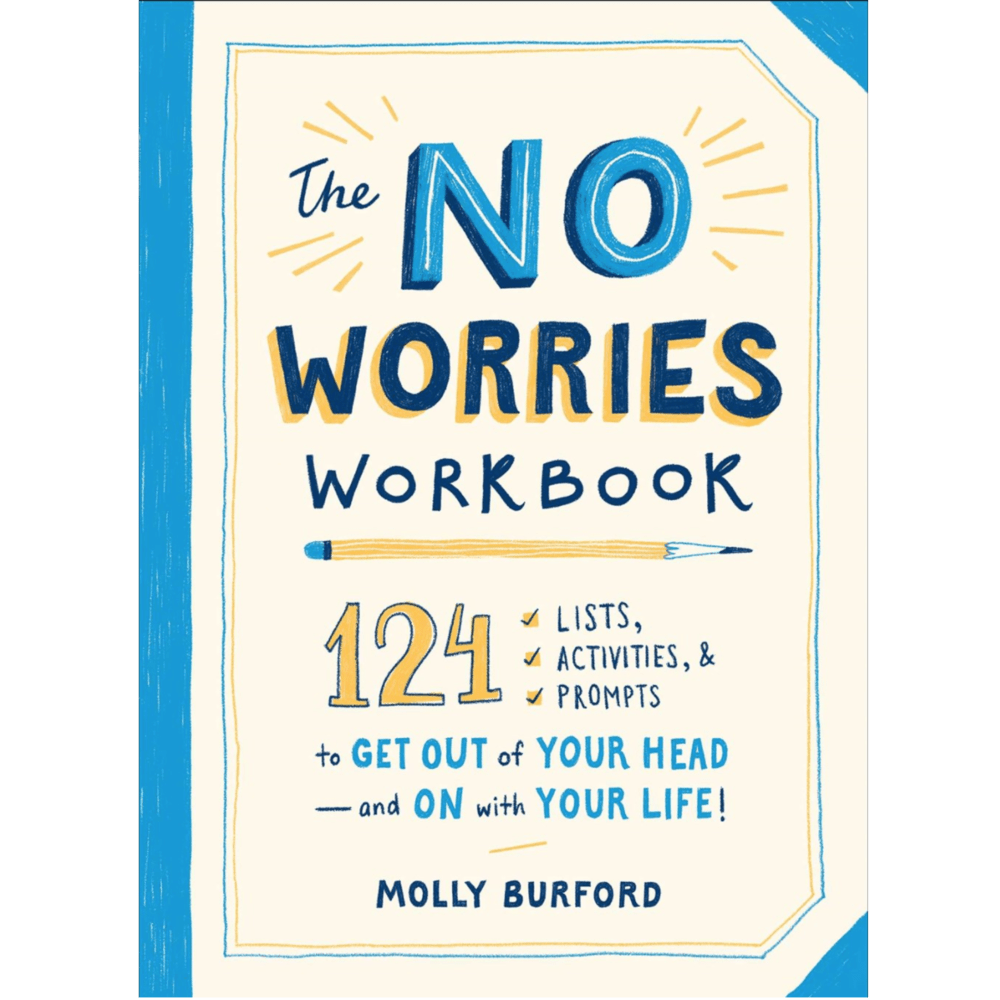 Adams Media Books > Lifestyle > Self-Help The No Worries Workbook: 124 Lists, Activities, and Prompts to Get Out of Your Head - and On with Your Life! - Paperback 9781507211564 MC-14690