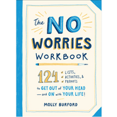 Adams Media Books > Lifestyle > Self-Help The No Worries Workbook: 124 Lists, Activities, and Prompts to Get Out of Your Head - and On with Your Life! - Paperback 9781507211564 MC-14690