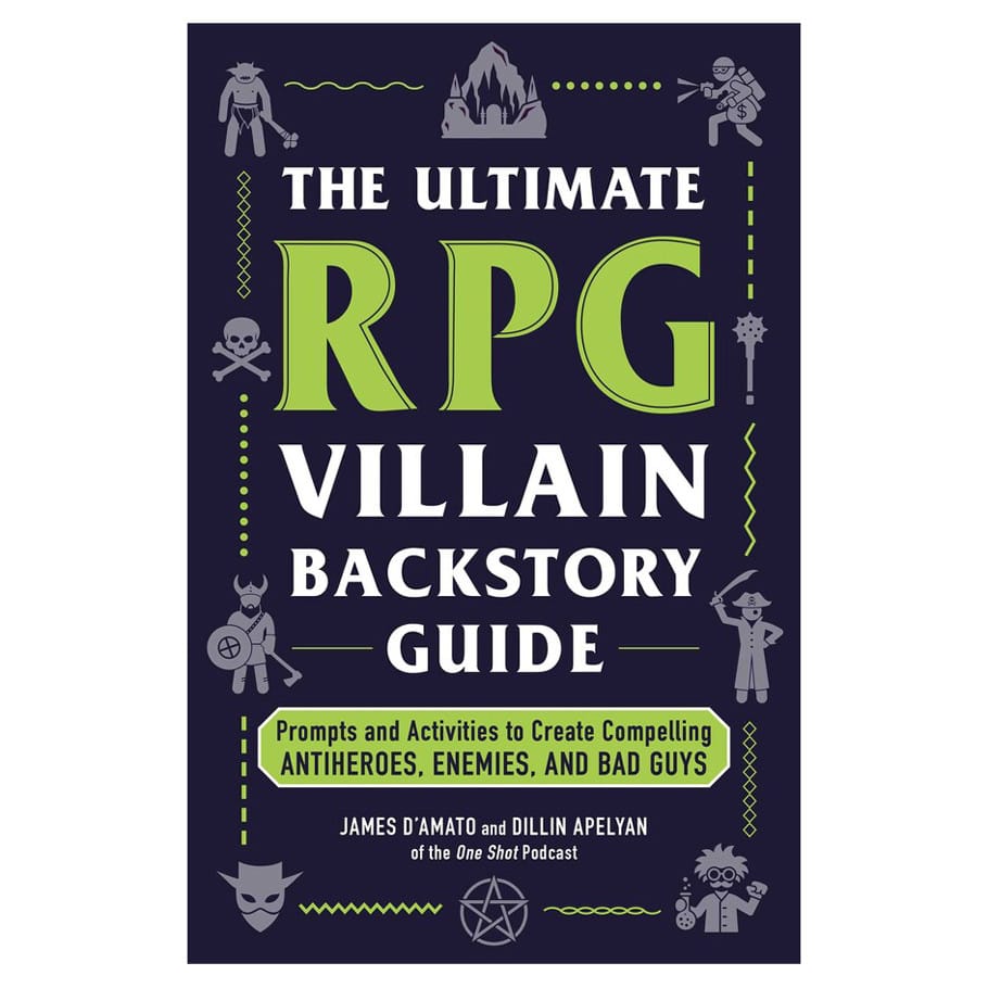 Adams Media Books > RPG The Ultimate RPG Villain Backstory Guide 9781507225301 ADM25301