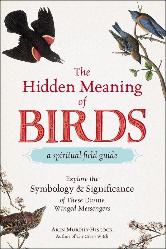 Adams Media Books > Smarts > Science The Hidden Meaning of Birds: A Spiritual Field Guide - Flexibound 9781507210260 MC-14360
