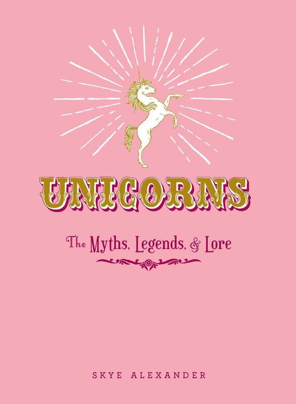 Adams Media Books > True Crime & Conspiracy > Myths & Monsters Unicorns: The Myths, Legends, & Lore - Hardcover 9781440590535 MC-14022
