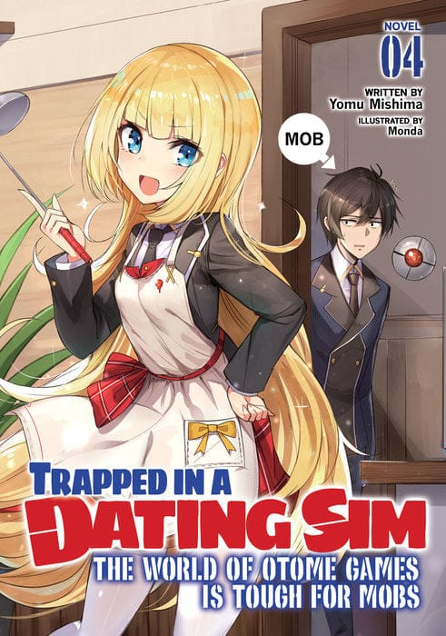 Airship Manga > Light Novel Trapped in a Dating Sim: The World of Otome Games is Tough for Mobs (Light Novel) Vol. 4 9781648275708 PRH-9781648275708