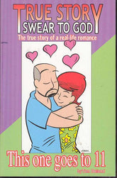 AIT/PLANETLAR Graphic Novel TRUE STORY SWEAR TO GOD TP VOL 02 THIS ONE GOES TO 11 9781932051346 MAR052503