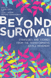 AK Press Books > Lifestyle > Class & Race Beyond Survival: Strategies and Stories from the Transformative Justice Movement 9781849353625 MC-23870