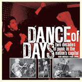 Akashic Books Books > Film & Music > Music Dance of Days: Two Decades of Punk in the Nation's Capital - Book 9781933354996 MC-23204