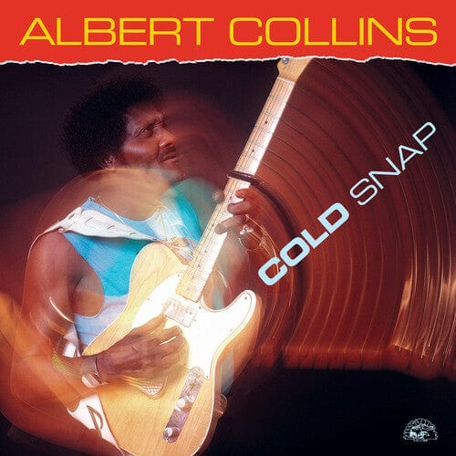 Albert Collins Music > Vinyl Records Collins, Albert - Cold Snap 014551475217 ALL4752.1