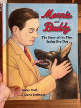 Albert Whitman & Company Books > Art & Gifts > Pets Morris and Buddy: The Story of the First Seeing Eye Dog - Book 9780807552841 MC-23029