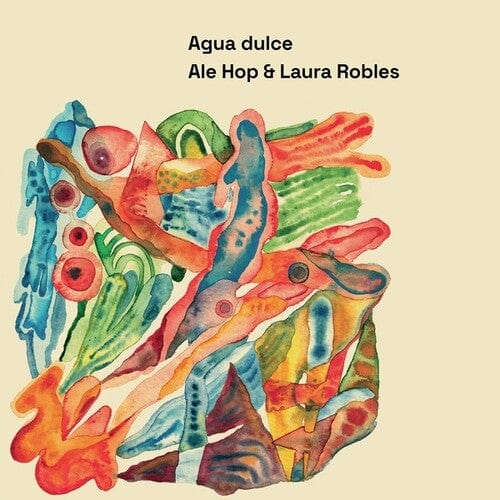 ALE HOP / ROBLES,LAURA Music > Vinyl Records Ale Hop & Robles, Laura - Agua Dulce 4368744164959 BUHD176.1