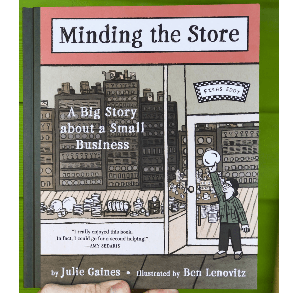 Minding the Store: A Big Story About a Small Business - Hardcover