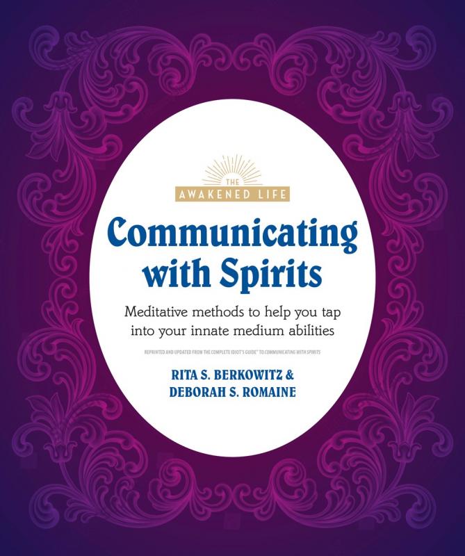 Alpha Books > True Crime & Conspiracy > Paranormal & Extraterrestrial Communicating With Spirits: Meditative Methods to Help You Tap Into Your Innate Medium Abilities - Paperback 9780744029192 MC-33894
