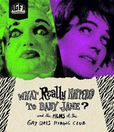 American Genre Film Movies > Blu-Ray BR: What Really Happened to Baby Jane? And the Films of the Gay Girls Riding Club 814456023755 ACGF32BR