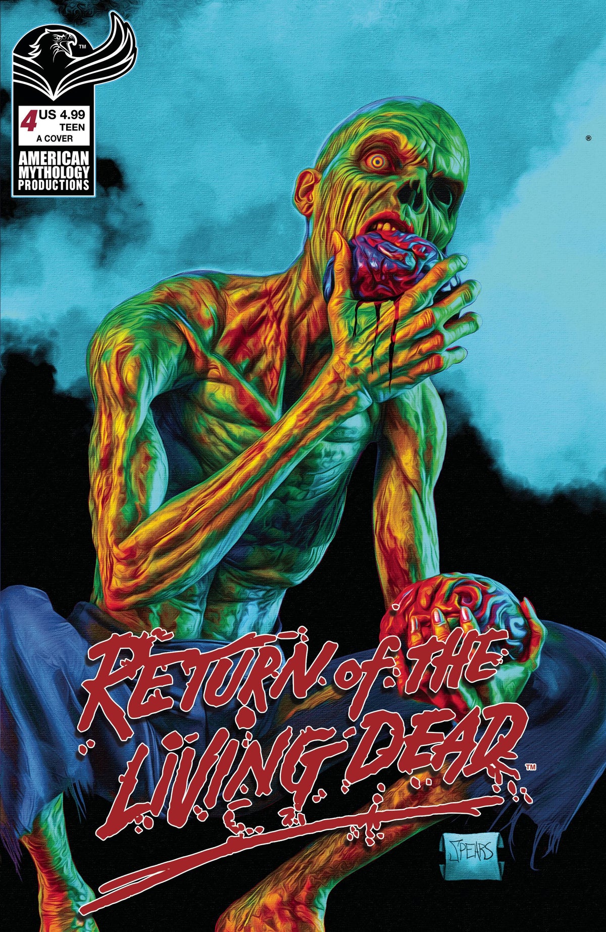 AMERICAN MYTHOLOGY PRODUCTIONS Comic Books RETURN OF THE LIVING DEAD #4 CVR A SPEARS PAINTED 85609100691500411