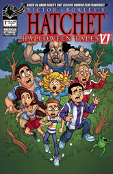 AMERICAN MYTHOLOGY PRODUCTIONS Comic Books VICTOR CROWLEYS HATCHET HALLOWEEN TALES VI #1 CVR B CALZADA 85609100625011121