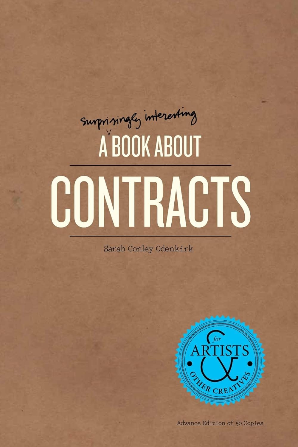 AMMO Books Books A Surprisingly Interesting Book About Contracts: For Artists & Other Creatives 9781623260248