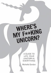Ammonite Press Books > Art & Gifts > Humor Where's My F**king Unicorn? - Hardcover 9781781453087 MC-47215
