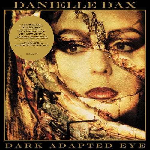 Danielle Dax - Dark Adapted Eye (Translucent Yellow Vinyl)