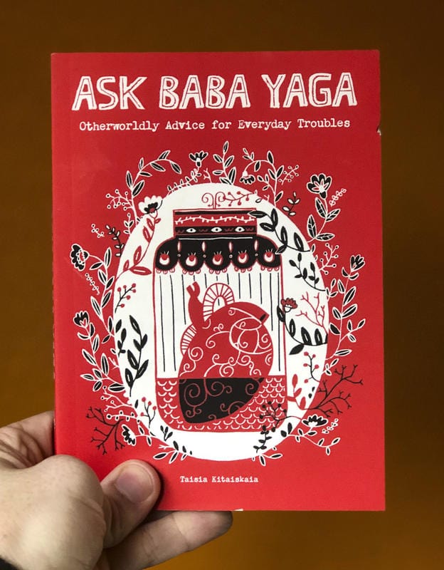 Ask Baba Yaga: Otherworldly Advice for Everyday Troubles (Book)